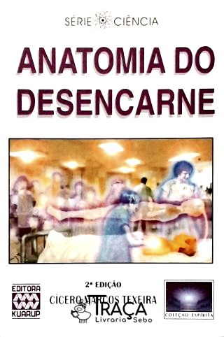 Anatomia Do Desencarne