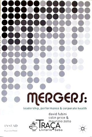 Mergers: Leadership Performance and Corporate Health