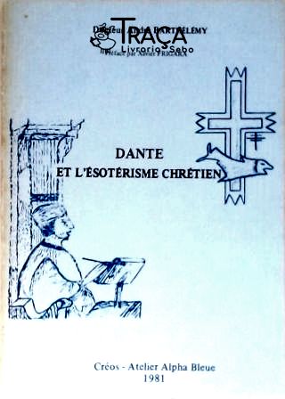 Dante Et Lesotérisme Chrétien