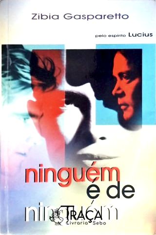 Ninguém É de Ninguém