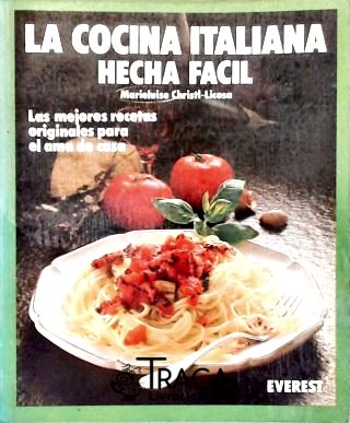 La Cocina Italiana Hecha Facil