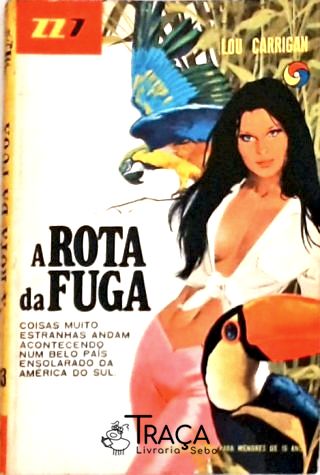 A Rota da Fuga