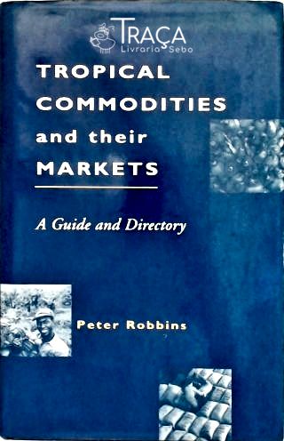 Tropical Commodities And Their Markets