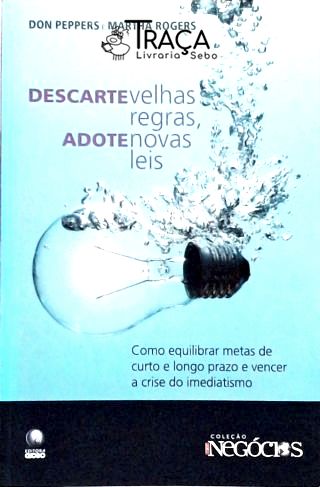 Descarte Velhas Regras, Adote Novas Leis