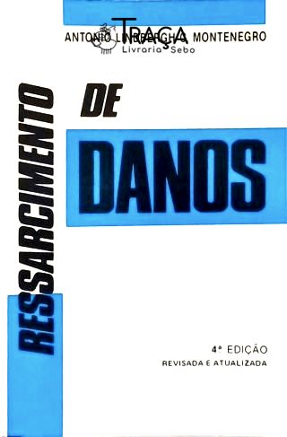 Do Ressarcimento de Danos - Pessoais e Materiais