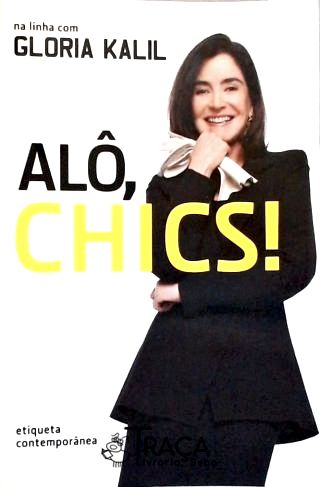 Alô, Chics!