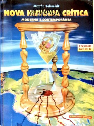 Nova História Crítica do Brasil: Moderna e Contemporânea