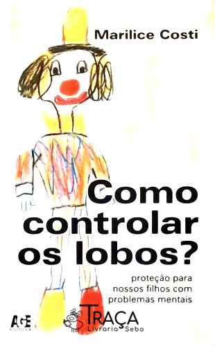 Como Controlar os Lobos?