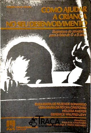 Como Ajudar a Criança No Seu Desenvolvimento