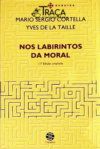 Nos Labirintos da Moral