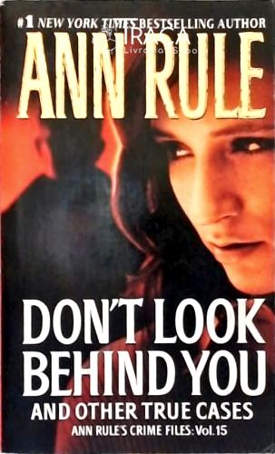 Dont Look Behind You And Other True Cases