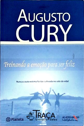 Treinando a Emoção para Ser Feliz