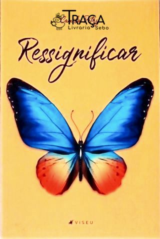 Ressignificar (autografado)