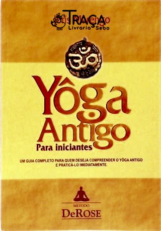 Yôga Antigo para Iniciantes
