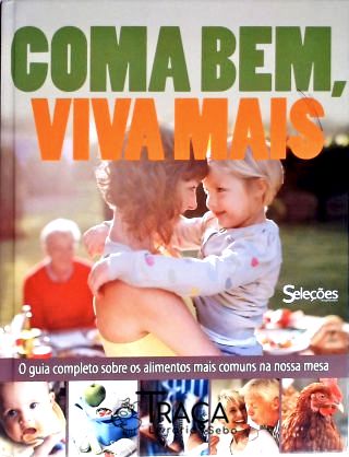 Coma Bem, Viva Mais
