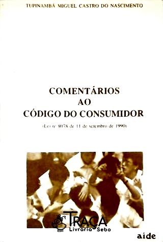 Comentários Ao Código de Defesa do Consumidor