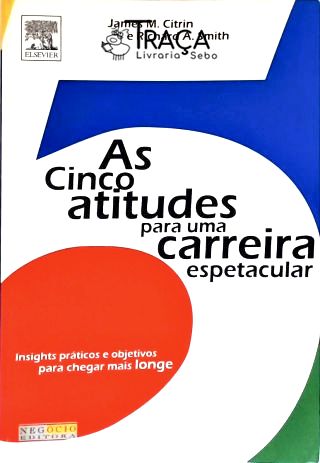 As Cinco Atitudes para Uma Carreira Espetacular