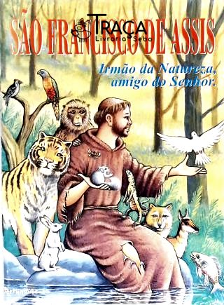 São Francisco de Assis: Irmão da Natureza, Amigo D