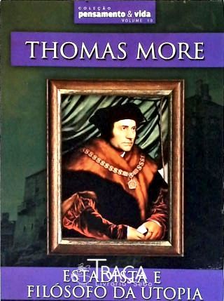 Thomas More: Estadista e Filósofo da Utopia