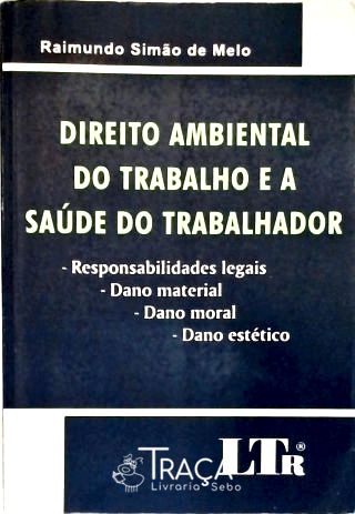 Direito Ambiental do Trabalho e Saúde do Trabalhad