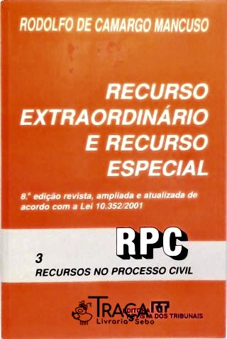 Recurso Extraordinário e Recurso Especial - Vol. 3