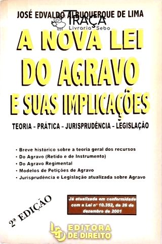 A Nova Lei do Agravo e Suas Implicações