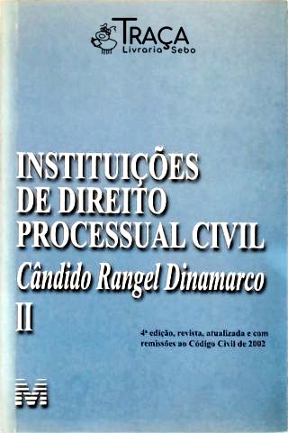 Instituições de Direito Processual Cívil - Vol. 2