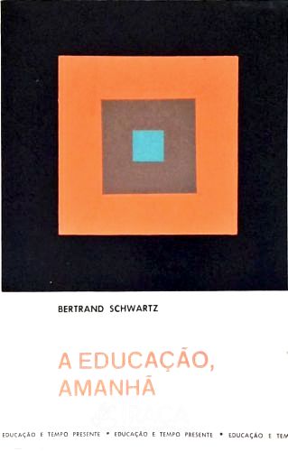 A Educação, Amanhã