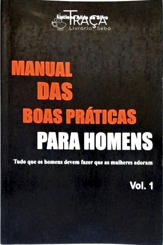 Manual das Boas Práticas para Homens - Vol. 1