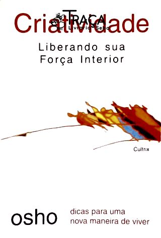 Criatividade: Liberando Sua Força Interior