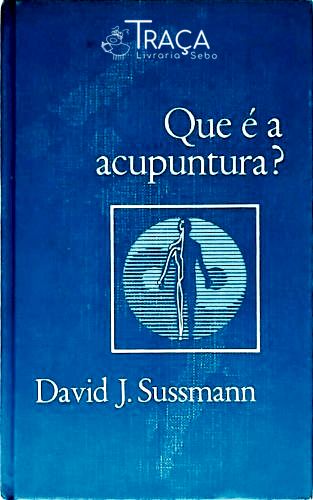 Que é a Acupuntura?