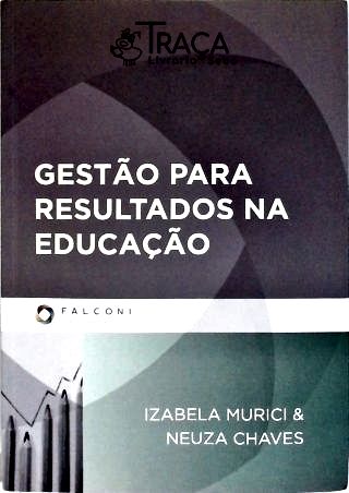 Gestão para Resultados Na Educação