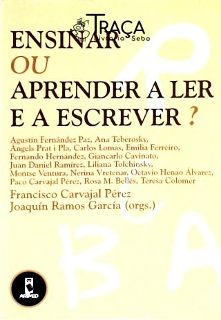 Ensinar Ou Aprender a Ler e a Escrever?
