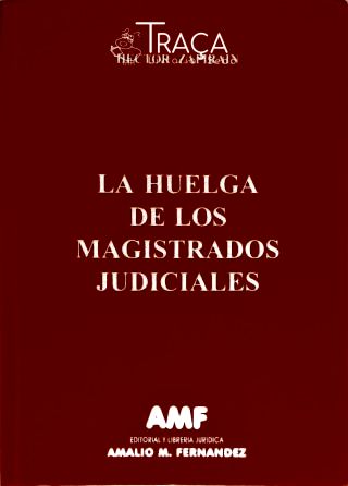 La Huelga de Los Magistrados Judiciales