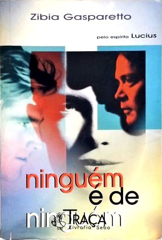 Ninguém É de Ninguém