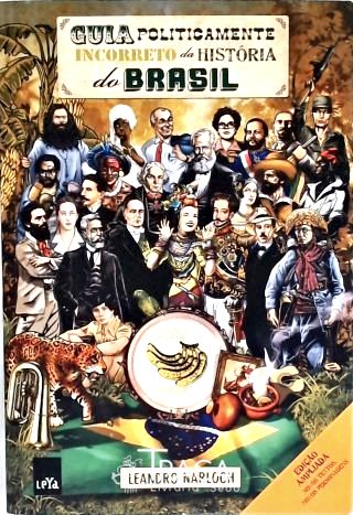 Guia Politicamente Incorreto da História do Brasil