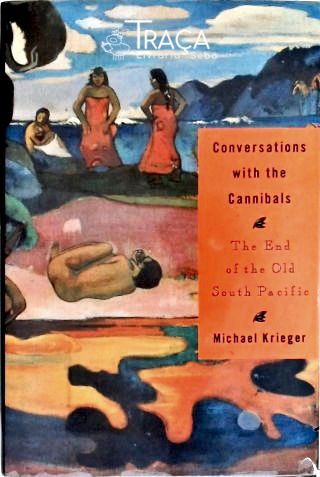 Conversations With The Cannibals