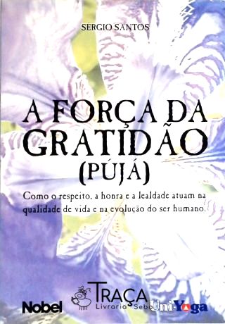 A Força da Gratidão - Pújá