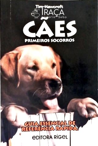 Cães - Primeiros Socorros