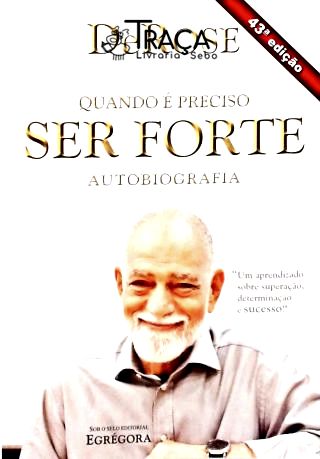 Quando É Preciso Ser Forte