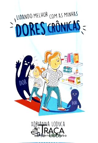 Lidando Melhor com as Minhas Dores Crônicas