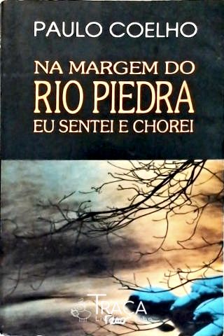 Na Margem do Rio Piedra Eu Sentei e Chorei