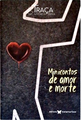 Mini Contos de Amor e Morte