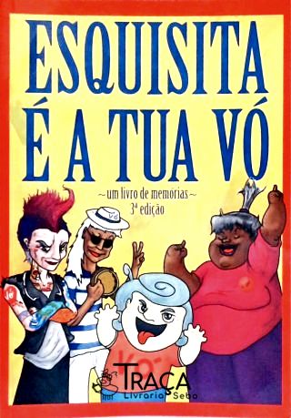 Esquisita É a Tua Vó (autógrafo)