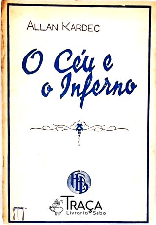 O Céu e o Inferno