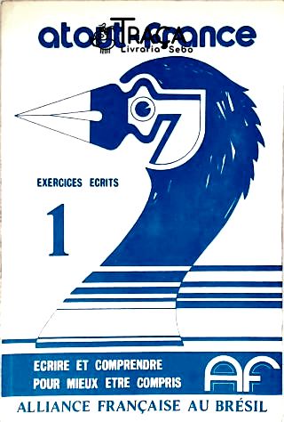 Atout-france Exercises Ecrits - Vol. 1