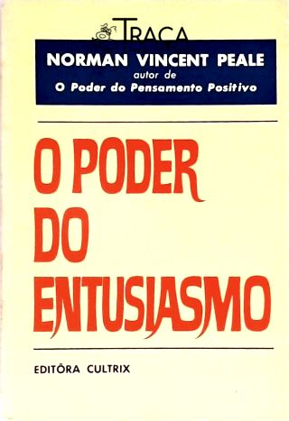 O Poder Do Entusiasmo