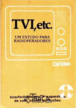 Tvi, Etc.
