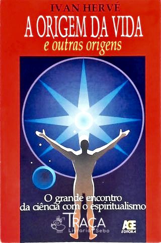 A Origem da Vida e Outras Origens