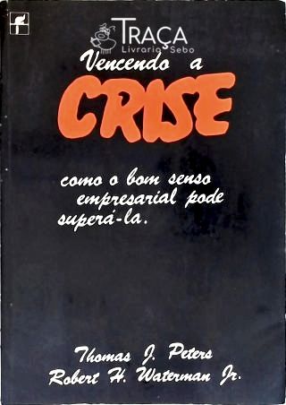 Vencendo a Crise